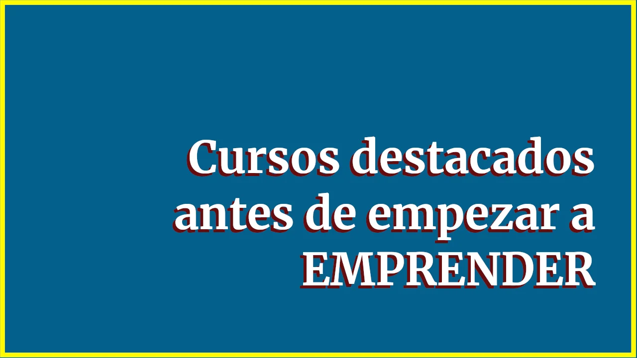 Cursos destacados para emprendedores 1 cursos destacados para emprendedores emprender